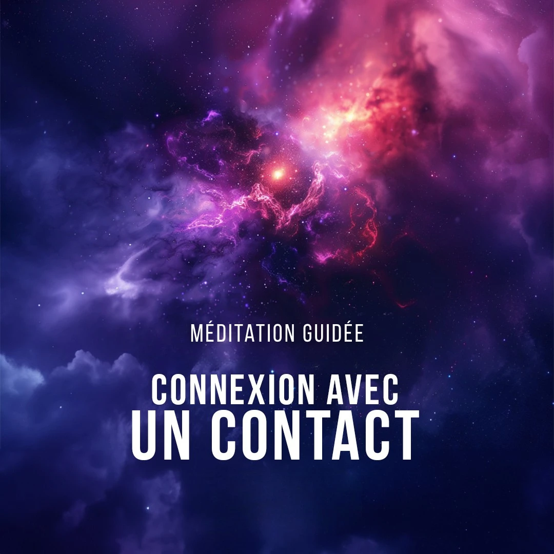 Méditation Connexion avec un Contact