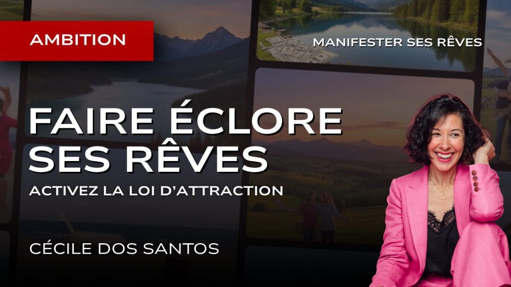 Faire éclore ses rêves