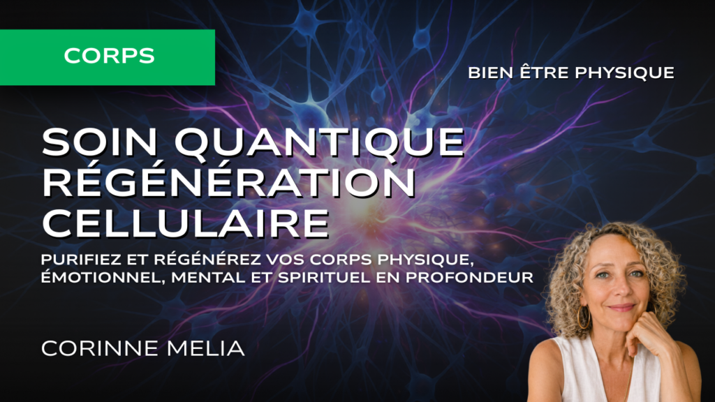Soin quantique régénération cellulaire