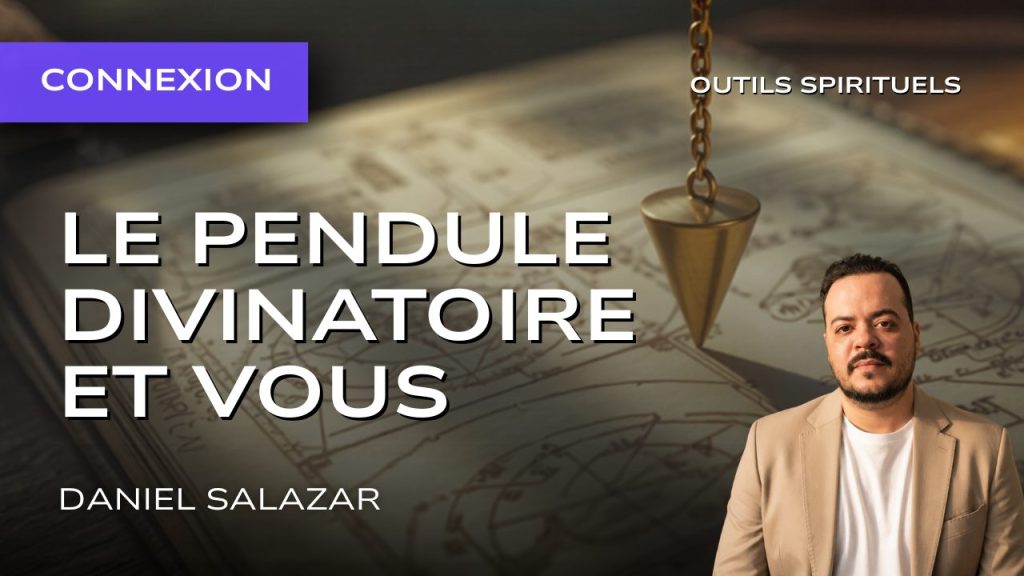 Le pendule divinatoire et vous