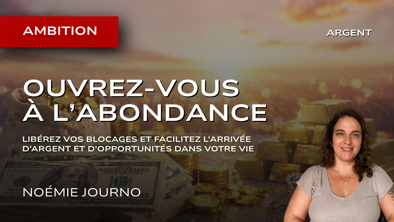 Ouvrez-vous à l'Abondance