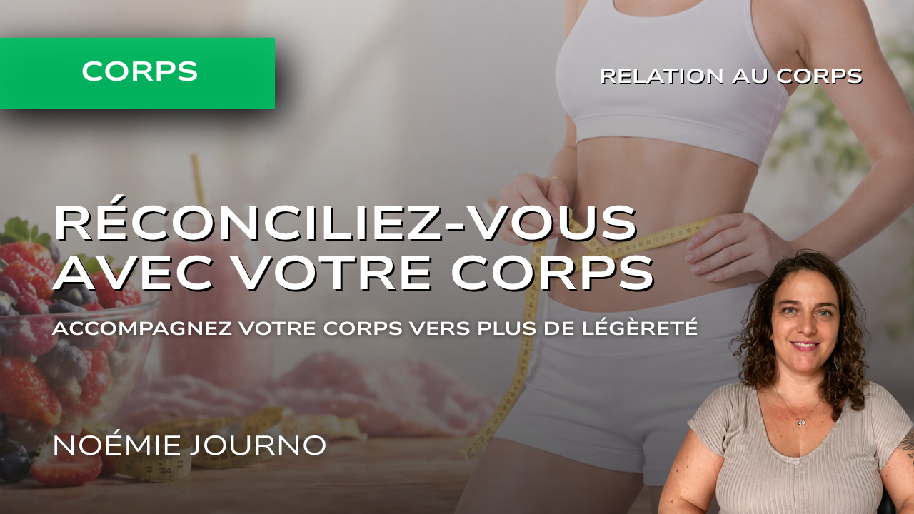 Réconciliez-vous avec votre corps