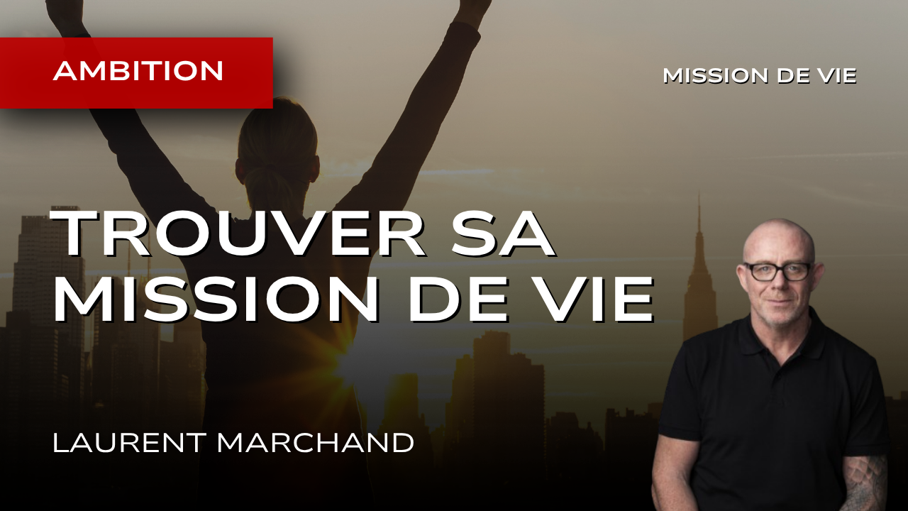 Trouver sa mission de vie