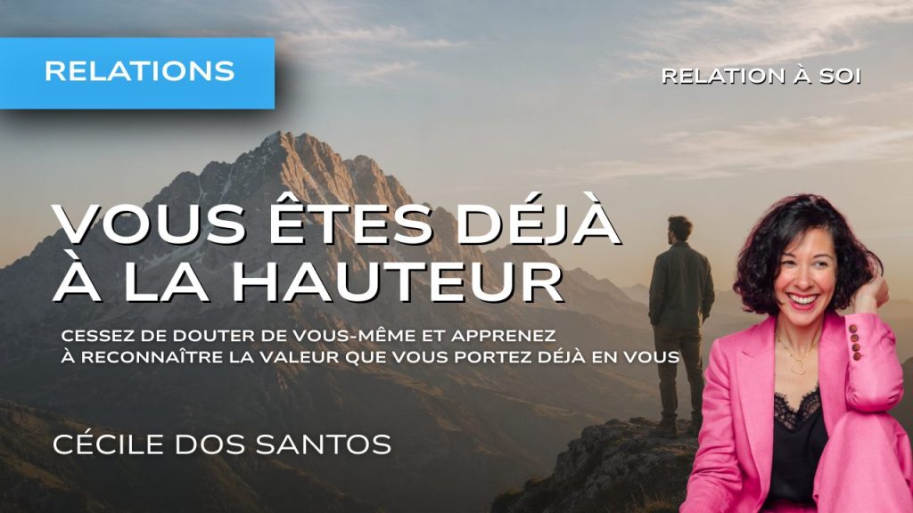 Vous êtes déjà à la hauteur