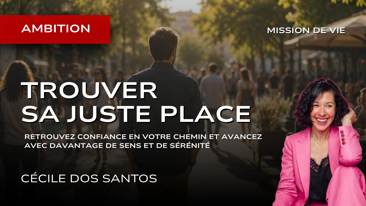 Trouver sa juste place