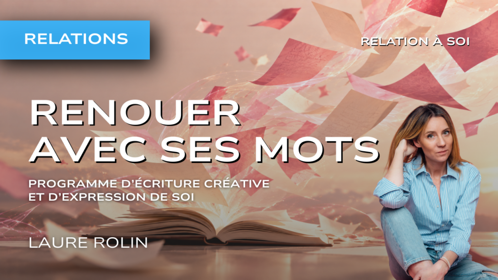 Renouer avec ses mots